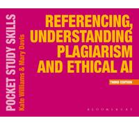 Referencing, Understanding Plagiarism and Ethical AI