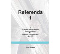 Referenda 1: A Grammar and Vocabulary Reference Book for Common Entrance Level 1