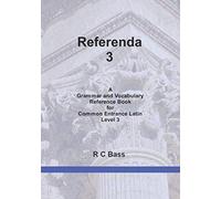 Referenda 3: A Grammar and Vocabulary Reference Book for Common Entrance Level 3