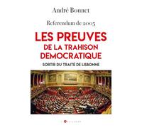 Referendum de 2005 - Les preuves de la Trahison démocratique: Sortir du traité de Lisbonne