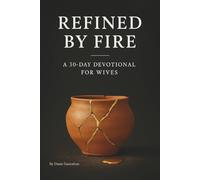 Refined by Fire
