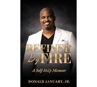 Refined By Fire: A Self-Help Memoir