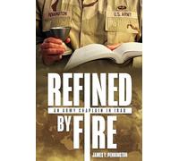 Refined by Fire: An Army Chaplain in Iraq