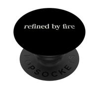 Refined by Fire Faith Strength Growth Redemption PopSockets Adhesive PopGrip