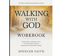 Refined Corridor Emerging From Walking With God: Accessible Passage Into The Original Book's Profound Contemplations