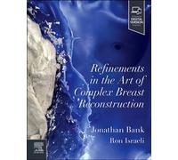 Refinements in the Art of Complex Breast Reconstruction