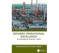 Refinery Operational Excellence: IIOT-Enabled Digital Twin