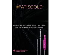 Refining and Mastering Body Contouring for the New Aesthetic Professional