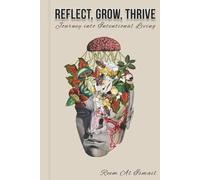 Reflect, Grow, Thrive Journey into Intentional Living