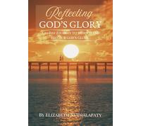 Reflecting God's Glory: A 50 Day Journey to Behold and Reflect God's Glory, Black and White Edition