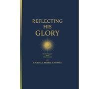 Reflecting His Glory: Transforming your world daily devotional