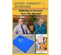 Reflecting on 50 years: “Jesus Was Married”