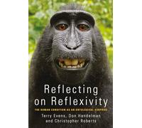 Reflecting on Reflexivity: The Human Condition as an Ontological Surprise