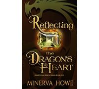 Reflecting the Dragon's Heart (Heartstone Rescue)