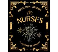 Reflection For NURSES - A guided Journal with PROMPTS for Revalidation