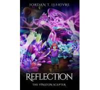 Reflection: The Vinston Scepter (The Reflection Series)