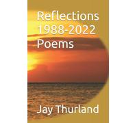 Reflections 1988-2022 Poems