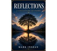 Reflections: A Collection of Poems