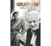 Reflections: An autobiography about the life of Arthur Thomas