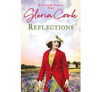 Reflections: An enthralling 1920s saga of family life in Cornwall (The Leaving Shades Sagas) (The Leaving Shades Sagas, 2)