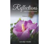 Reflections by Adenike Otoide Volume 2: Daily Words of Wisdom