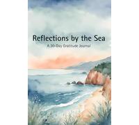 Reflections by the Sea: A 30-Day Gratitude Journal