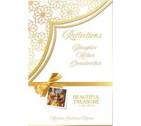 REFLECTIONS DAUGHTER MOTHER GRANDMOTHER: BEAUTIFUL TREASURE