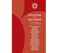 Reflections for Daily Prayer: Advent 2018 to Christ the King 2019