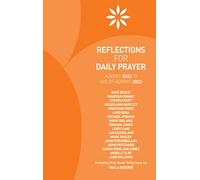 Reflections for Daily Prayer: Advent 2022 to Christ the King 2023