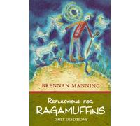 Reflections For Ragamuffins: Daily Devotions