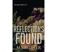 Reflections Found: The Sequel to Shadows Lost