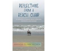 Reflections from a Beach Chair: A collection of poems about reflection, resistance, and renewal