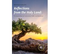REFLECTIONS FROM THE HOLY LAND: A Compendium of Conscience, Faith, and Resilience (Make Worlds)