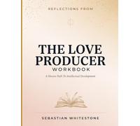 Reflections From The Love Producer: A Sincere Path To Intellectual Development