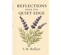 Reflections from the Quiet Edge