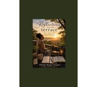 Reflections From The Terrace: Poems, thoughts, and teachings in His presence
