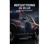 Reflections in Blue: An Adventurous Life Remembered