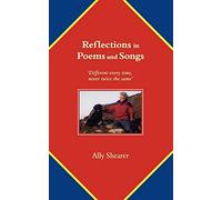 Reflections in Poems and Songs: Different Every Time, Never Twice the Same
