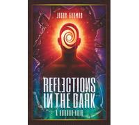 Reflections in the Dark: A Horror-Noir