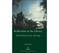 Reflections in the Library: Selected Literary Essays 1926-1944: 46 (Studies in Comparative Literature)
