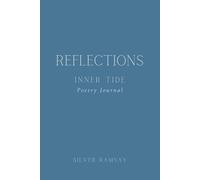 Reflections - Inner Tide: A Guided Mini Poetry Journal for Identity, Honesty, and Self-Recognition for Women