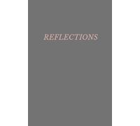 Reflections: Minimalist Journal - Plain Elegant Series - Hardcover: 6 x 9 inch Lined Notebook, 120 Pages, Elegant Charcoal and Dusty Pink Floral Cover