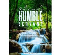 Reflections Of a Humble Servant
