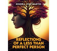 Reflections Of A Less Than Perfect Person