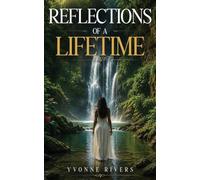 Reflections Of A Lifetime