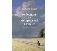 Reflections of a Metaphysical Flaneur: and Other Essays