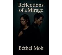 Reflections of a Mirage: 1 (The Silences of G)