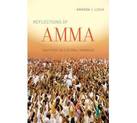 Reflections of Amma: Devotees in a Global Embrace
