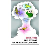 Reflections of an Ex-RAF Corporal