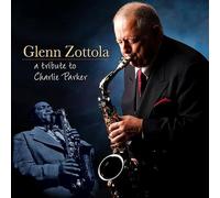 Zottola, Glenn - A Tribute to Charlie..